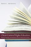 CHRIST-CENTERED HIGHER EDUCATI