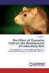 The Effect of Thyroxine 15CH on the Development of Laboratory Rats