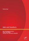 Adel und Kavallerie: Die Verbindung zwischen Eliten und Militär während der Römischen Republik