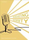 Moylan, K: Broadcasting Diversity - Migrant Representation i