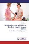 Determining the Need for a Student Health Service Center