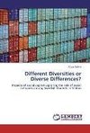 Different Diversities or Diverse Differences?