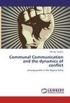 Communal Communication and the dynamics of conflict