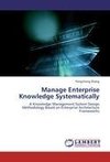 Manage Enterprise Knowledge Systematically