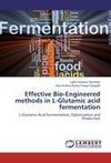 Effective Bio-Engineered methods in L-Glutamic acid fermentation