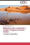 Métodos para cosechar y cuidar el agua en zonas áridas