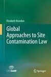 Global Approaches to Site Contamination Law