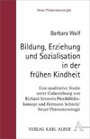 Bildung, Erziehung und Sozialisation in der frühen Kindheit