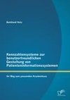 Kennzahlensysteme zur benutzerfreundlichen Gestaltung von Patienteninformationssystemen: Ihr Weg zum passenden Krankenhaus