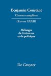 ¿uvres complètes, XXXIII, Mélanges de littérature et de politique