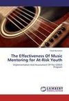 The Effectiveness Of Music Mentoring for At-Risk Youth