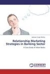 Relationship Marketing Strategies in Banking Sector