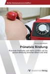 Pränatale Bindung