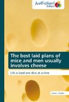 The best laid plans of mice and men usually involves cheese