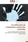 Les difficultés de l'intégration sociale des minorités