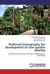 Preferred Iconography for development of new garden identity