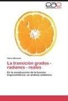 La transición grados - radianes - reales