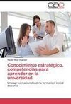 Conocimiento estratégico, competencias para aprender en la universidad