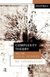 Byrne, D: Complexity Theory and the Social Sciences