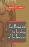 DOS Passos and the Ideology of the Feminine