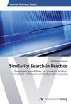 Similarity Search in Practice