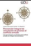 Prevención Integral de vinculación de jóvenes al conflicto armado