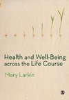 Health and Well-Being Across the Life Course