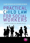 Seymour, C: Practical Child Law for Social Workers