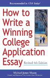 How to Write a Winning College Application Essay, Revised 4th Edition