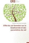 Effet du zaï forestier sur la biodiversité et des paramètres du sol