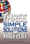 Three Simple Solutions For World Peace