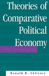 Chilcote, R: Theories Of Comparative Political Economy