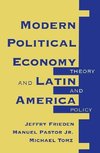 Frieden, J: Modern Political Economy And Latin America