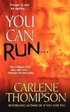 You Can Run...