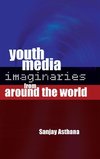 Youth Media Imaginaries from Around the World