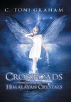 Crossroads and the Himalayan Crystals