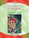 Strawberry Fairchild & the Green Flame