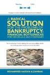 A Radical Solution for the Problems of Bankruptcy and Financial Bottlenecks for Individuals and Companies