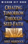 CREATING TOMORROW THROUGH SEED