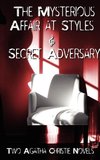 Agatha Christie - Early Novels, the Mysterious Affair at Styles and Secret Adversary