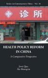 Health Policy Reform in China