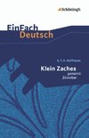 Klein Zaches genannt Zinnober. EinFach Deutsch Textausgaben