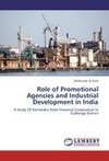 Role of Promotional Agencies and Industrial Development in India