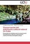 Conservación del patrimonio cultural natural en Cuba