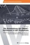 Die Anwendung des DMAIC-Verfahrens in der Produktion