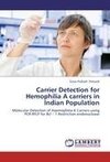 Carrier Detection for Hemophilia A carriers in Indian Population