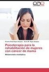 Psicoterapia para la rehabilitación de mujeres con cáncer de mama