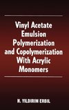 Erbil, Y: Vinyl Acetate Emulsion Polymerization and Copolyme