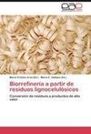 Biorrefinería a partir de residuos lignocelulósicos