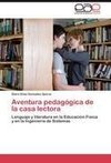 Aventura pedagógica de la casa lectora